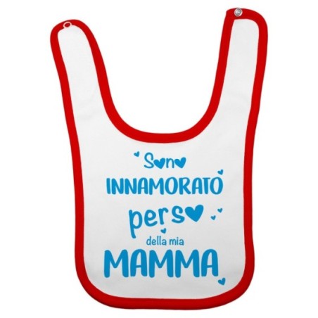 Bavaglino neonato sono innamorato perso della mia mamma Per la mamma
