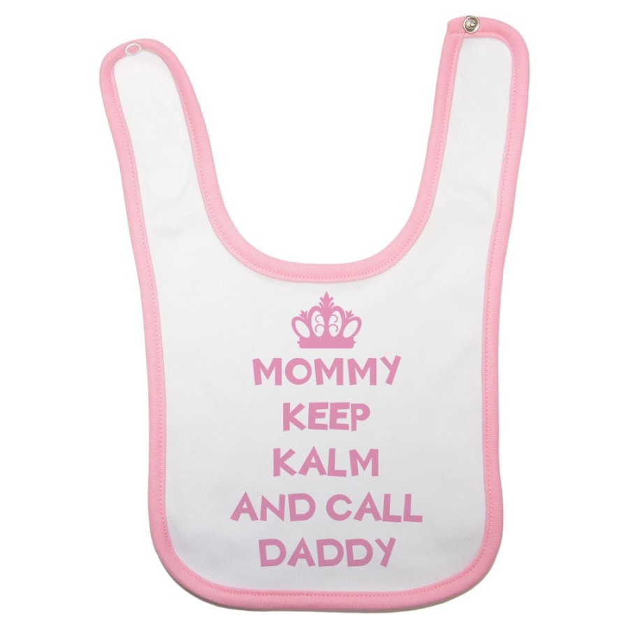 Bavaglino neonato mommy keep calm and call daddy Per la mamma