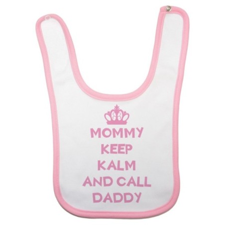 Bavaglino neonato mommy keep calm and call daddy