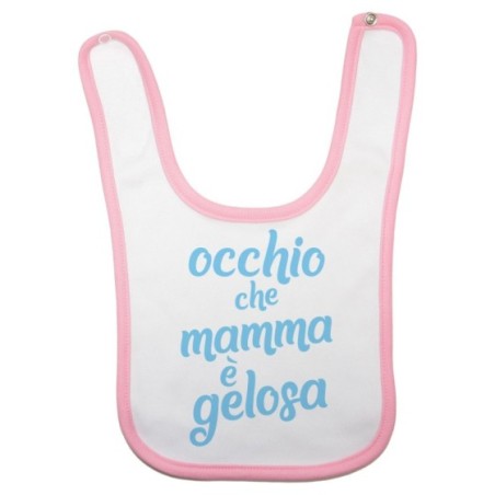 Bavaglino neonato occhio che mamma è gelosa Per la mamma