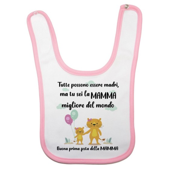 Bavaglino neonato tutte possono essere madri ma tu sei la migliore al mondo Per la mamma