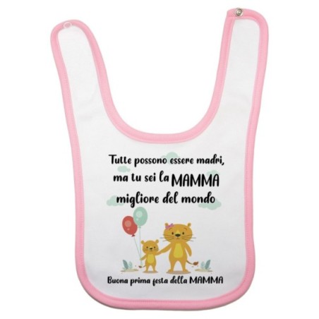 Bavaglino neonato tutte possono essere madri ma tu sei la migliore al mondo Per la mamma