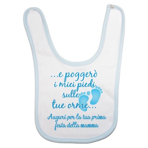 Bavaglino neonato e poggerò i miei piedi sulle tue orme auguri per la tua prima festa della mamma Per la mamma