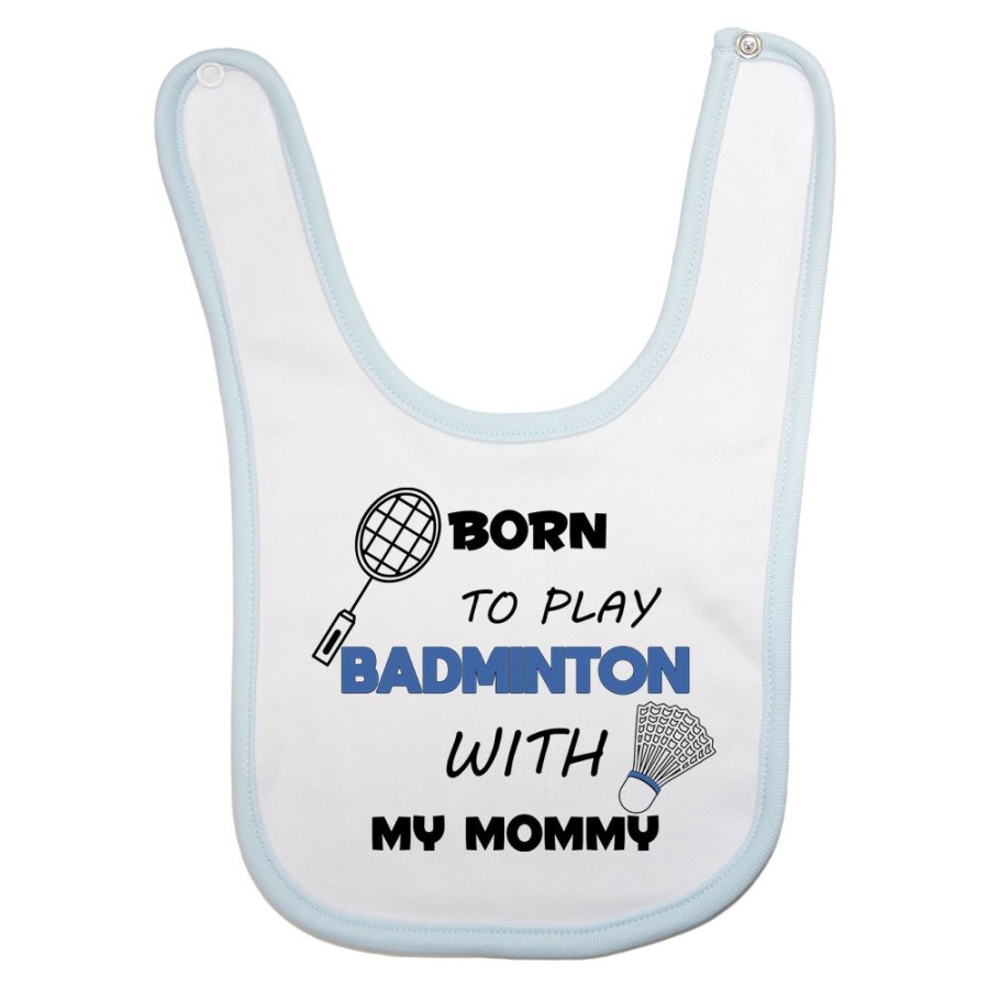 Bavaglino neonato born to play badminton with my mommy Per la mamma