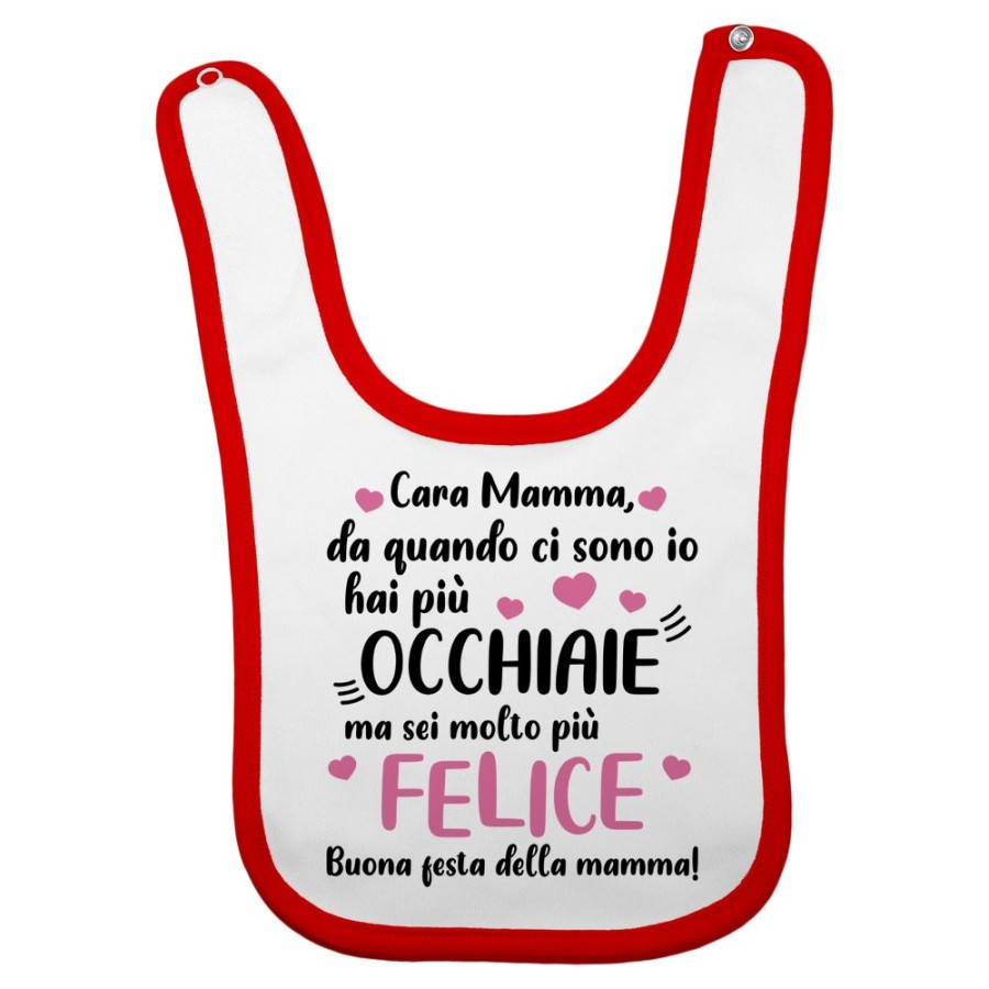 Bavaglino neonato mamma da quando ci sono io hai più occhiaie ma sei molto più felice Per la mamma