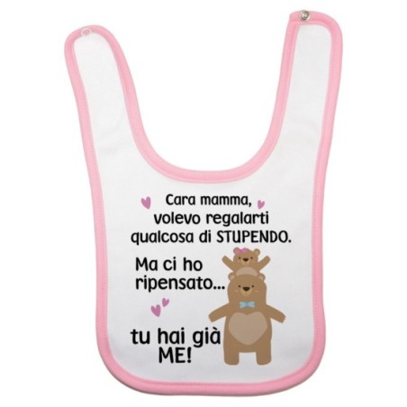 Bavaglino neonato mamma volevo regalarti qualcosa di stupendo ma tu hai già me Per la mamma