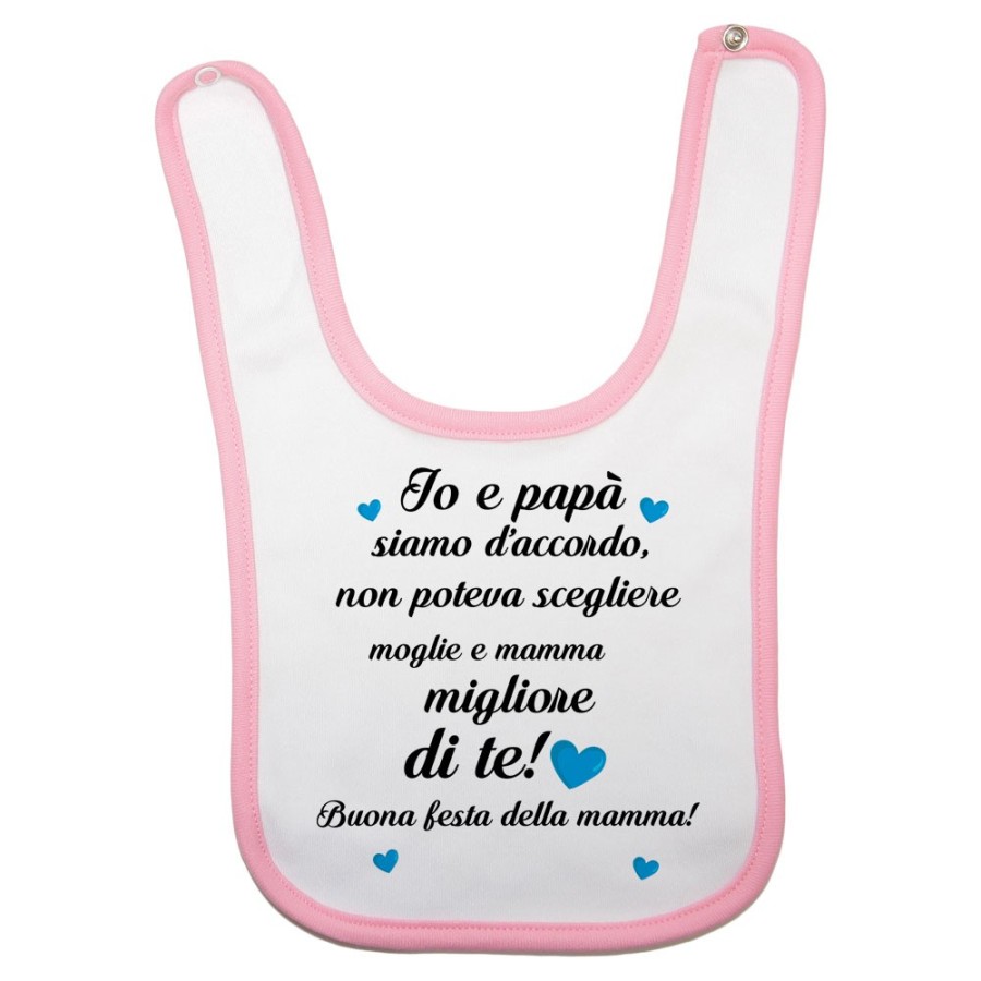 Bavaglino neonato papà non poteva scegliere moglie e mamma migliore di te buona festa della mamma Per la mamma