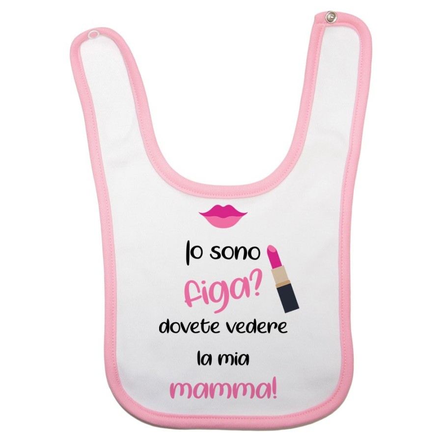 Bavaglino neonata io sono figa? dovete vedere la mia mamma Per la mamma