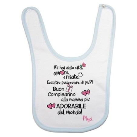 Bavaglino neonato personalizzato con nome buon compleanno alla mamma più adorabile del mondo Per la mamma