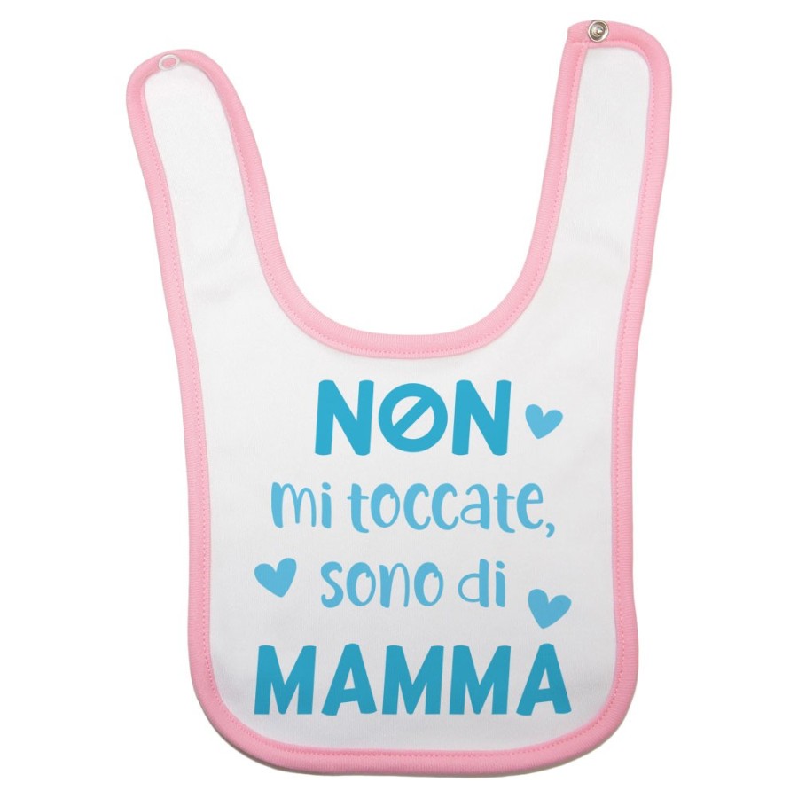 Bavaglino neonato non mi toccate sono di mamma Per la mamma