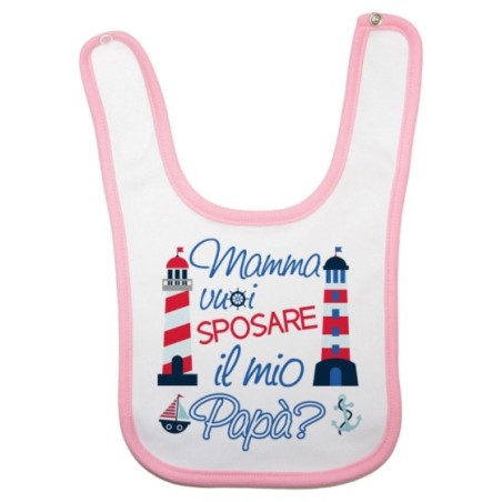 Bavaglino neonato mamma vuoi sposare il mio papà con barche e fari Per la mamma