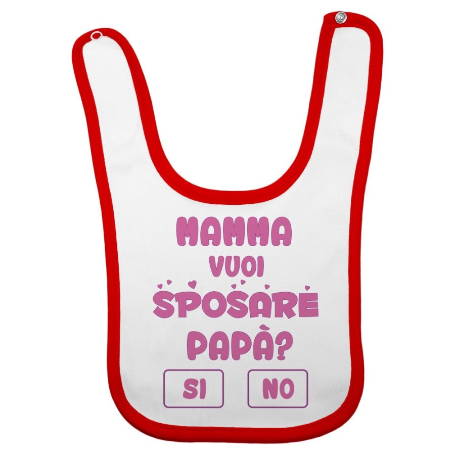 Bavaglino neonato mamma vuoi sposare papà ? si o no ? Per la mamma