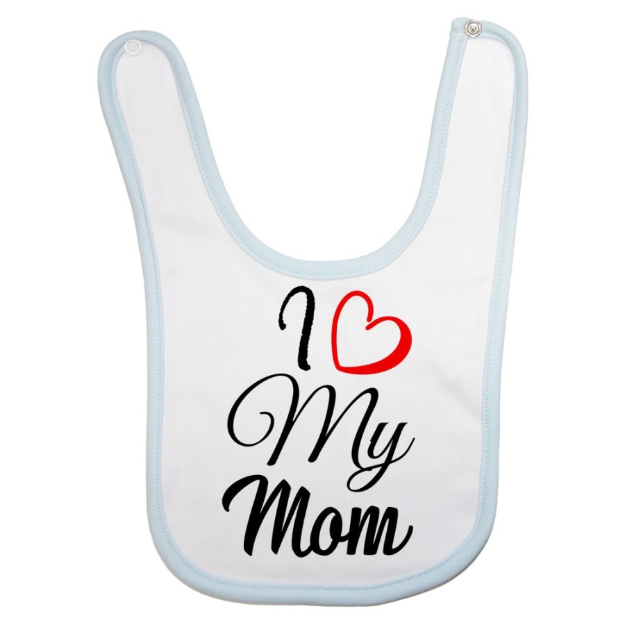Bavaglino neonato i love my mom Per la mamma