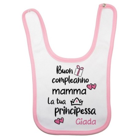 Bavaglino neonato personalizzato con nome buon compleanno mamma il tuo principe Per la mamma