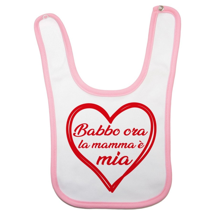 Bavaglino neonato mamma ora babbo è mio Per la mamma