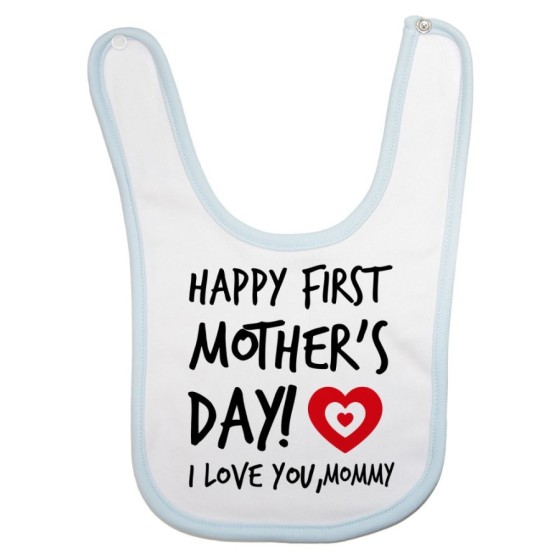 Bavaglino neonato happy first mother's day i love you mommy Per la mamma