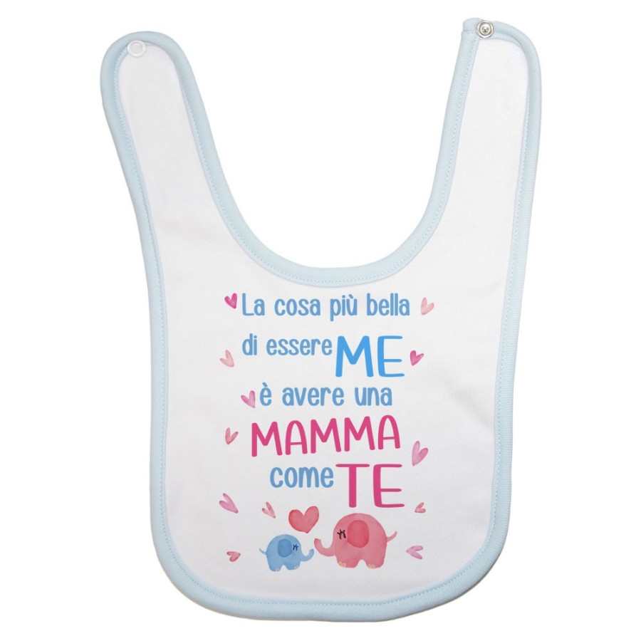 Bavaglino neonato la cosa più bella di essere me è avere una mamma come te Per la mamma
