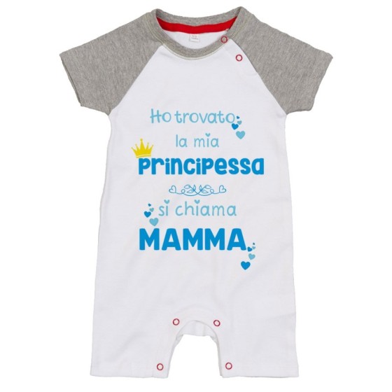 Pagliaccetto neonato ho trovato la mia principessa si chiama mamma Per la mamma