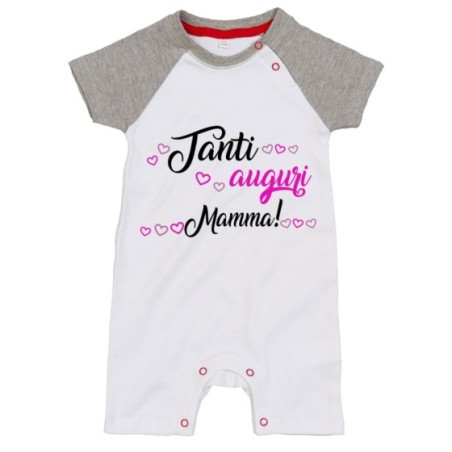 Pagliaccetto neonato tanti auguri mamma Per la mamma