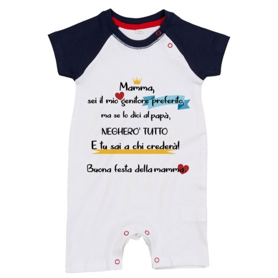 Pagliaccetto neonato mamma sei il mio genitore preferito ma se lo dici a papà negherò tutto Per la mamma