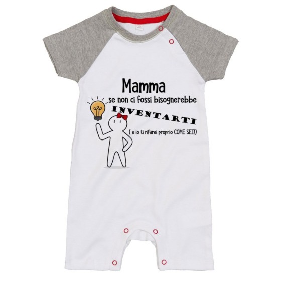 Pagliaccetto neonato mamma se non ci fossi bisognerebbe inventarti Per la mamma