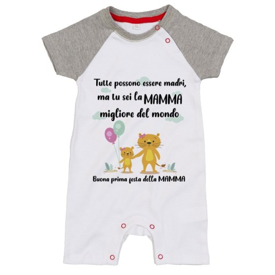Pagliaccetto neonato tutte possono essere madri ma tu sei la migliore al mondo Per la mamma