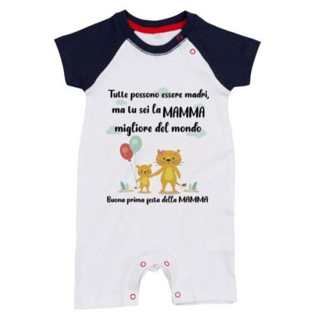 Pagliaccetto neonato tutte possono essere madri ma tu sei la migliore al mondo Per la mamma