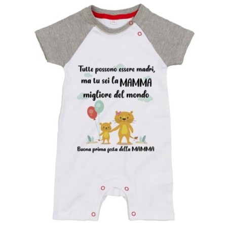 Pagliaccetto neonato tutte possono essere madri ma tu sei la migliore al mondo Per la mamma