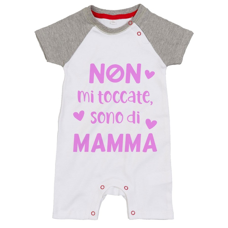 Pagliaccetto neonato non mi toccate sono di mamma Per la mamma