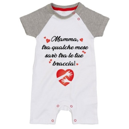 Pagliaccetto neonato mamma tra qualche mese sarò tra le...