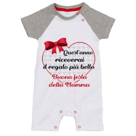Pagliaccetto neonato quest'anno riceverai il regalo più bello buona festa della mamma Per la mamma