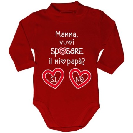 Body lupetto neonato mamma vuoi sposare il mio papà? si o no? Per la mamma