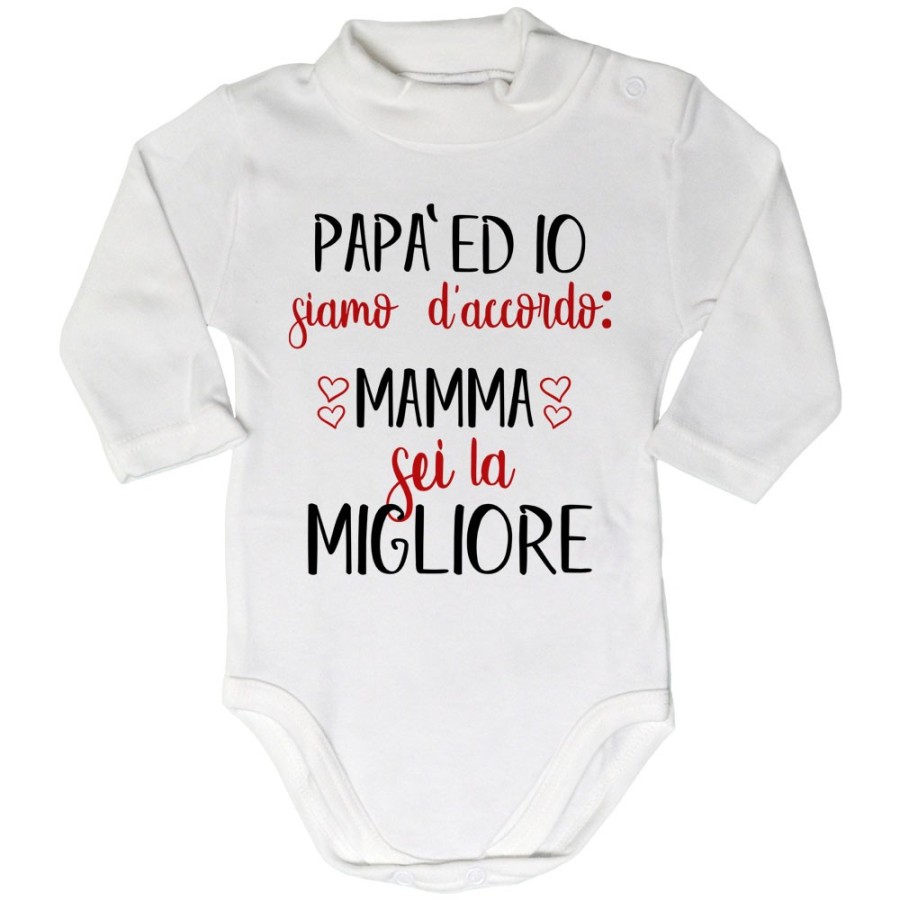 Body lupetto neonato papà ed io siamo d'accordo mamma sei la migliore Per la mamma