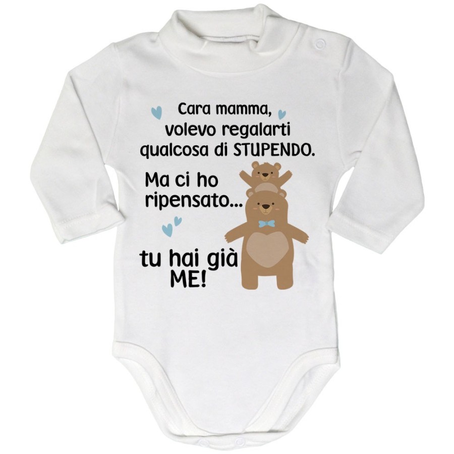 Body lupetto neonato mamma volevo regalarti qualcosa di stupendo ma tu hai già me Per la mamma