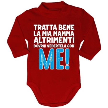 Body lupetto neonato tratta bene la mia mamma altrimenti dovrai vedertela con me Per la mamma