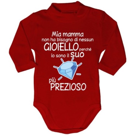 Body lupetto mia mamma non ha bisogno di nessun gioiello perchè sono il suo diamante più prezioso Per la mamma