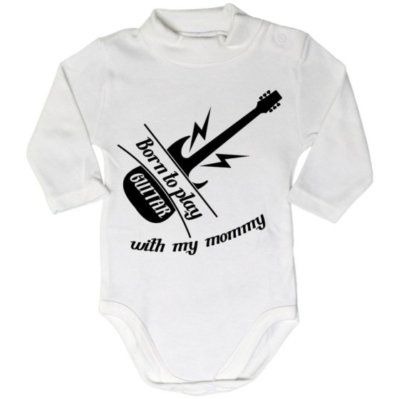 Body lupetto neonato born to play guitar with my mommy Per la mamma