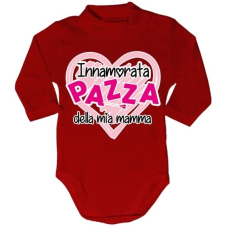 Body lupetto neonato innamorata pazza della mia mamma Per la mamma
