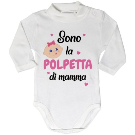 Body lupetto neonato sono la polpetta di mamma Per la mamma