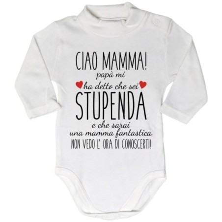 Body lupetto neonato ciao mamma papà mi ha detto che sei...