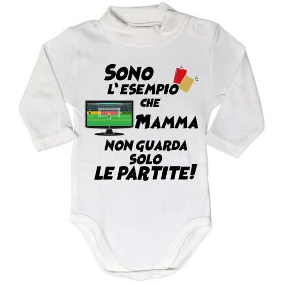 Body lupetto neonato sono l'esempio che mamma non guarda solo le partite Per la mamma