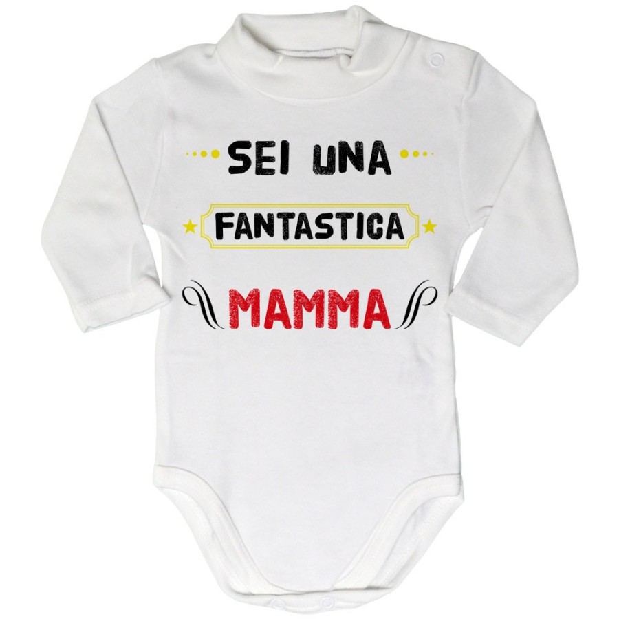 Body lupetto neonato sei una fantastica mamma Per la mamma