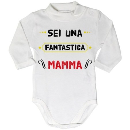 Body lupetto neonato sei una fantastica mamma