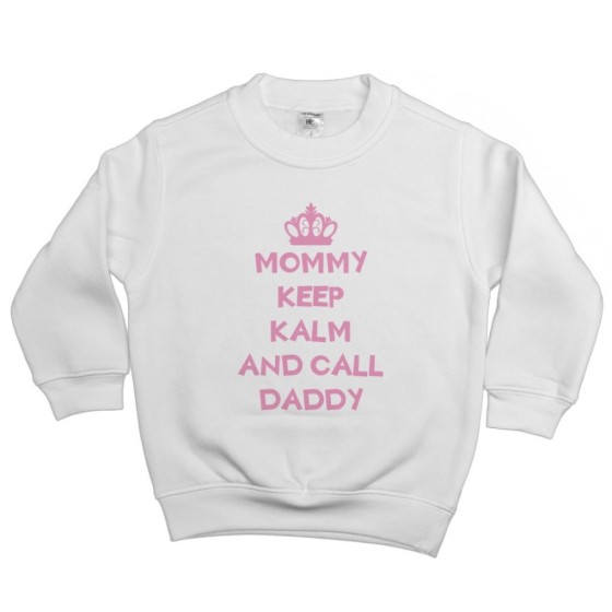 Felpa bambino mommy keep calm and call daddy Per la mamma