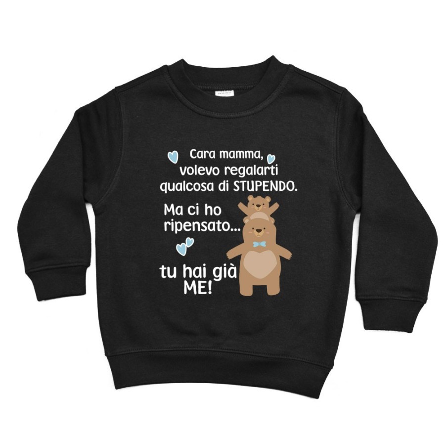 Felpa bambino mamma volevo regalarti qualcosa di stupendo ma tu hai già me Per la mamma