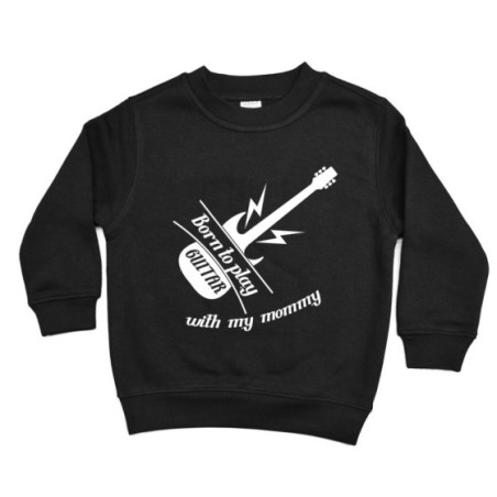 Felpa bambino born to play guitar with my mommy