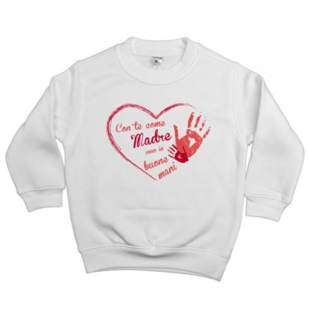 Felpa bambino con te come madre sono in buone mani