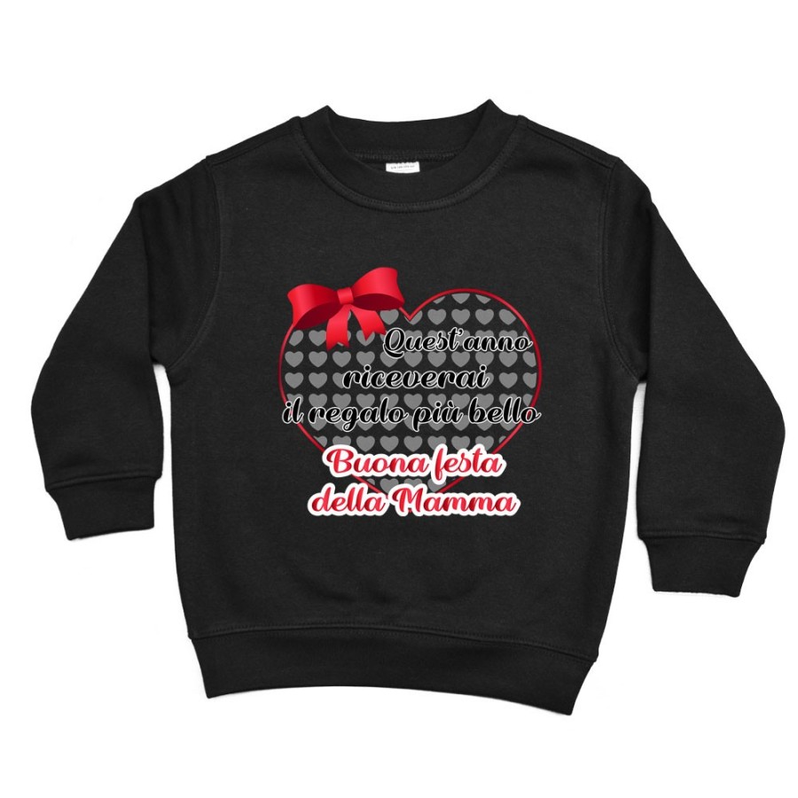 Felpa bambino quest'anno riceverai il regalo più bello buona festa della mamma Per la mamma