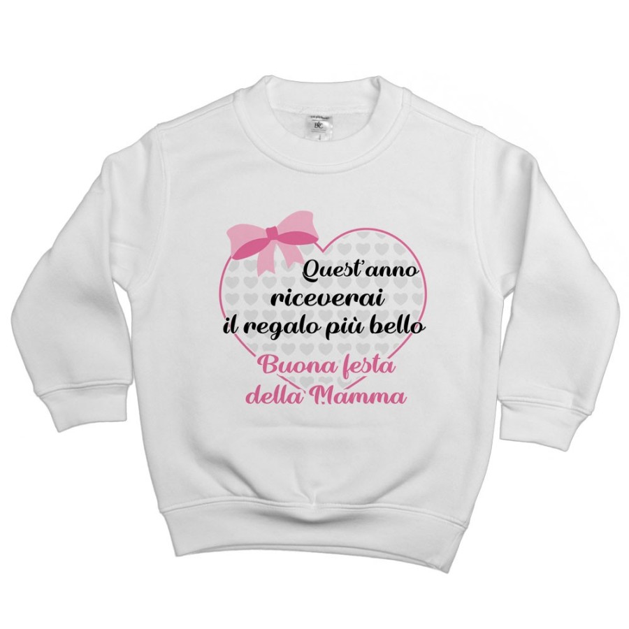 Felpa bambino quest'anno riceverai il regalo più bello buona festa della mamma Per la mamma