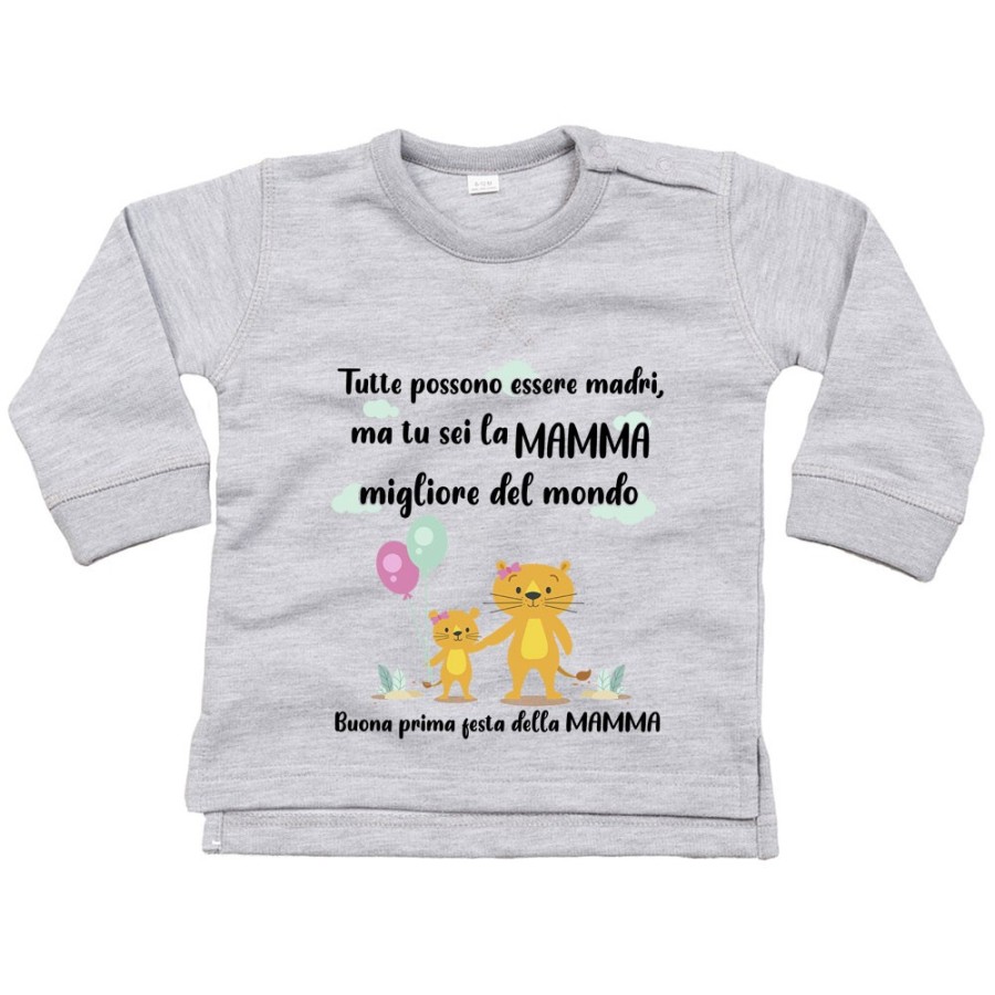 Felpa neonato tutte possono essere madri ma tu sei la migliore al mondo Per la mamma